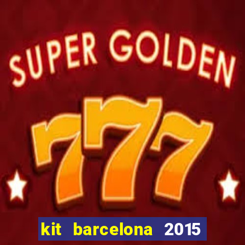 kit barcelona 2015 dls 19